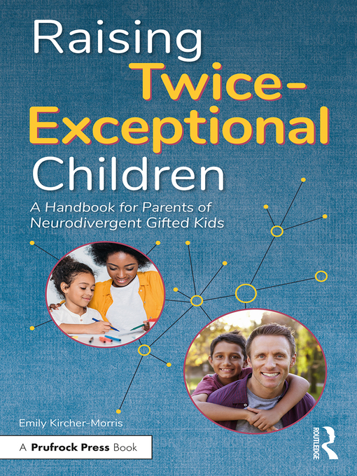 Title details for Raising Twice-Exceptional Children by Emily Kircher-Morris - Available